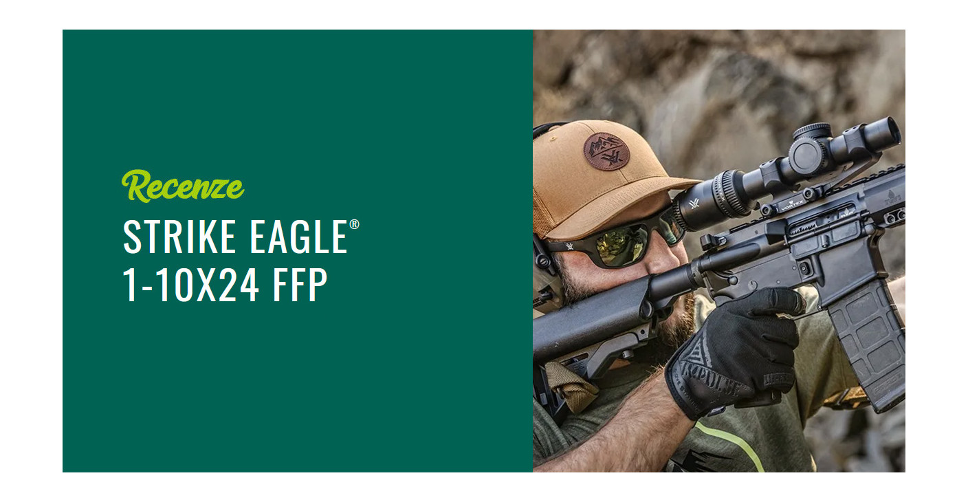 Recenze Vortex Strike Eagle 1-10x24 FFP: LPVO na AR i sport